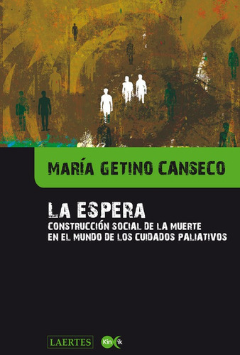 LA ESPERA, de Getino Canseco, María. Editorial Laertes editorial, S.L., tapa blanda en español