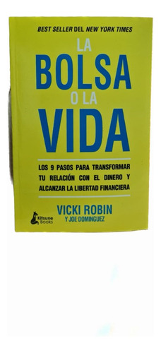La Bolsa Dela Vida - Vicki Robin Y Joe Dominguez