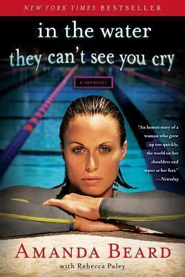 Libro In The Water They Can't See You Cry - Amanda Beard