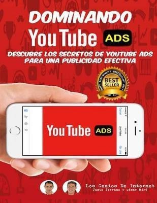 Dominando Youtube Ads : Descubre Los Secretos De Youtube ...