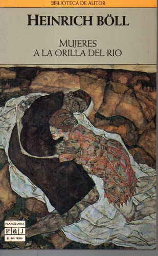 Mujeres A La Orilla Del Rio Heinrich Boll 