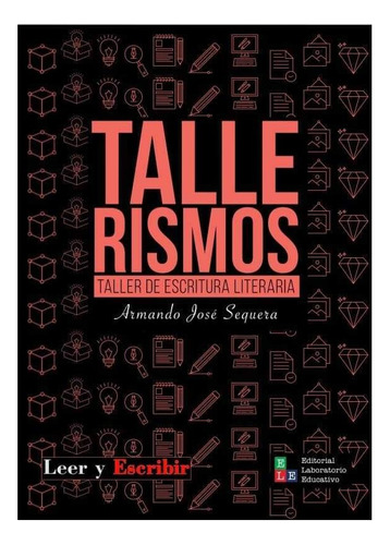 Tallerismos. Taller De Escritura Literaria