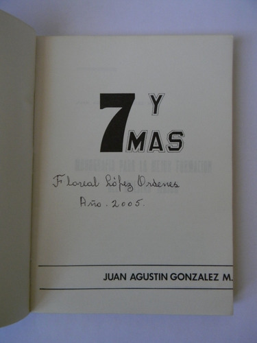 7 Y Más Monografía Formación Maestro Masón Juan A. González (Usado)