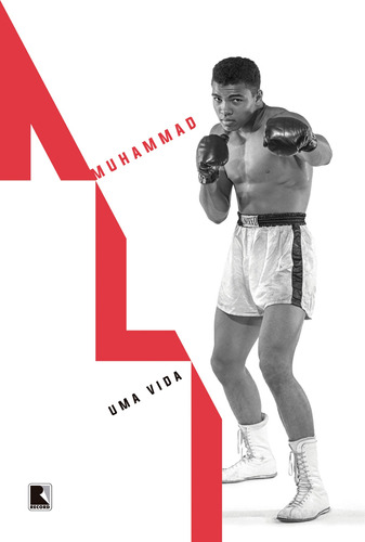 Muhammad Ali: Uma vida, de Eig, Jonathan. Editora Record Ltda., capa mole em português, 2020