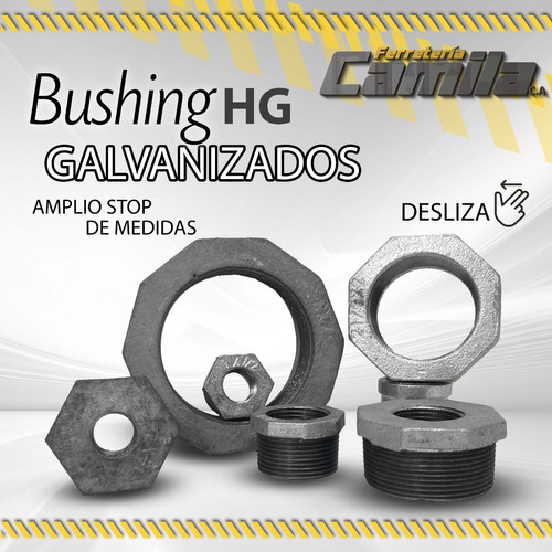 Bushing Hg Galvanizados / Amplio Stop De Medidas