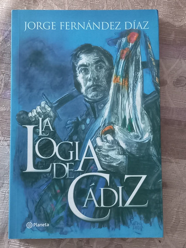 La Logia De Cadiz - Jorge Fernandez Diaz