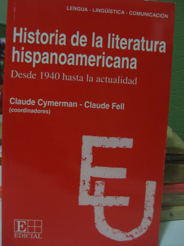 Historia De La Literatura Hispanoamericana Cymerman Y Fell