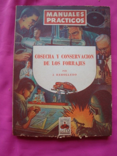 Manuales Practicos Glem Cosecha Y Conservacion De Forrajes