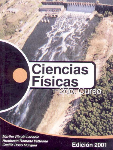 Ciencias Fisicas 2do Curso. Nueva Edicion  - Vila/ Romano/ R