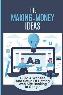 Libro The Making-money Ideas : Build A Website And Setup ...