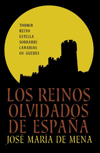 Los Reinos Olvidados De España -obras Diversas-