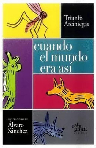 Libro Cuando El Mundo Era Así