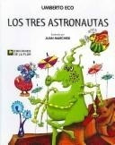 Los Tres Astronautas/ The Three Astronauts