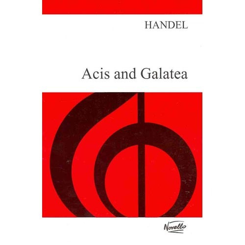 Acis Y Galatea: Una Serenata Para Soprano 2 Tenores Y Bajos