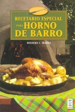 Recetario Especial Para Horno De Barrio - Ibarra - Edris