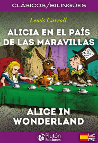 Alicia En El País De Las Maravillas Clásicos Bilingües