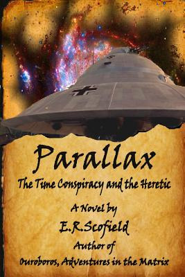 Libro Parallax, The Time Conspiracy And The Heretic - Sco...