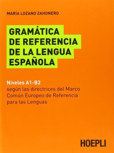 Libro: Gramática De Referencia De La Lengua Española. Zahone