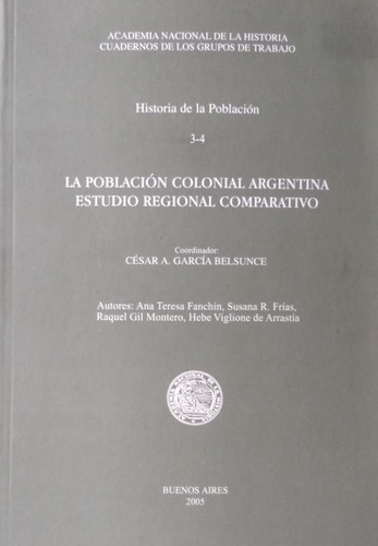 La Población Colonial Argentina.estudio Regional Comparativo