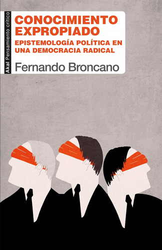 Conocimiento Expropiado - Broncano, Fernando