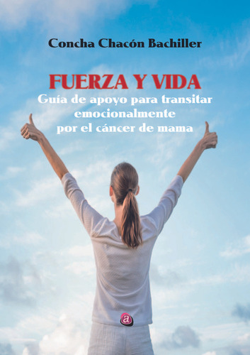 Fuerza Y Vida Guia De Apoyo Para Transita - Chacon Bachiller