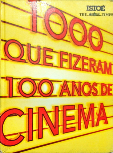 Isto É Livro 1000 Que Fizeram 100 Anos De Cinema