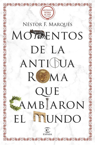 Libro 50 Momentos De La Antigua Roma Que Cambiaron El Mu ...
