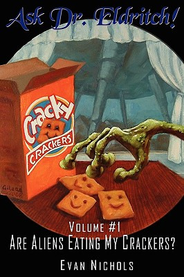 Libro Ask Dr. Eldritch Volume #1 Are Aliens Eating My Cra...