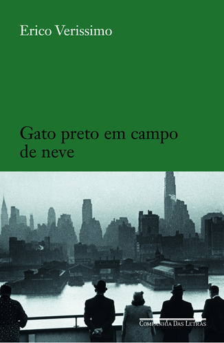 Gato preto em campo de neve, de Verissimo, Erico. Editora Schwarcz SA, capa mole em português, 2006