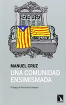 Comprar Libro Una Comunidad Ensimismada Diez Años De Escritos Sobre