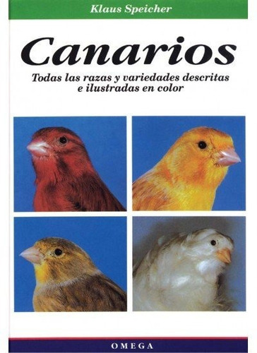 Canarios, De Speicher, Klaus. Editorial Omega, Tapa Dura En Español