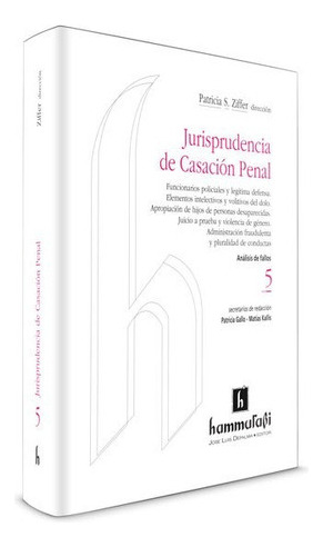 Jurisprudencia De Casación Penal, Vol. 5, De Ziffer, Patricia S.. Editorial Hammurabi En Español