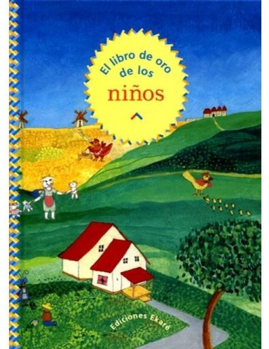 Libro De Oro De Los Niños, El, De Salvador Uribe. Editorial Ediciones Ekaré, Tapa Blanda, Edición 1 En Español