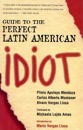 Guide To The Perfect Latin American Idiot, De Mendoza Plinio Apuleto. Editorial Madison Books, Tapa Blanda En Inglés