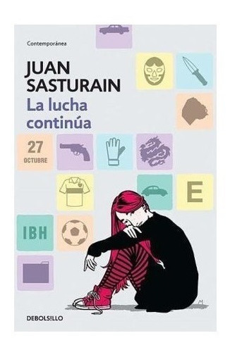 La Lucha Continua (debolsillo) - Sasturain Juan (libro)