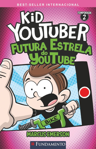 Kid Youtuber 2 - Futura Estrela Do Youtube, De Marcus Emerson. Editora Fundamento, Capa Mole Em Português