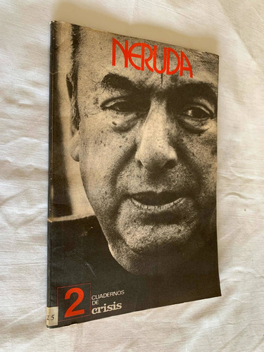 Cuaderno De Crisis Numero 2 Pablo Neruda Vogelius Becciu