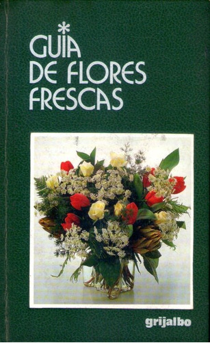 Guía De Flores Frescas Giorgio Y Luisa Barassi