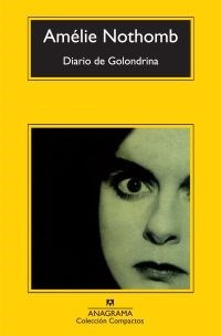 Diario De Golondrina(b) De Nothomb - Anagrama