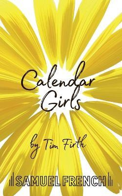 Libro Calendar Girls - Tim Firth