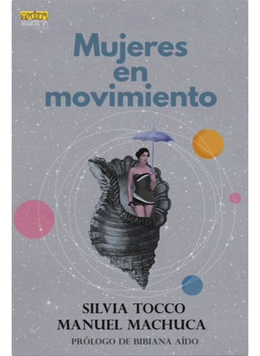Mujeres En Movimiento - Machuca,manuel/tocco,silvia