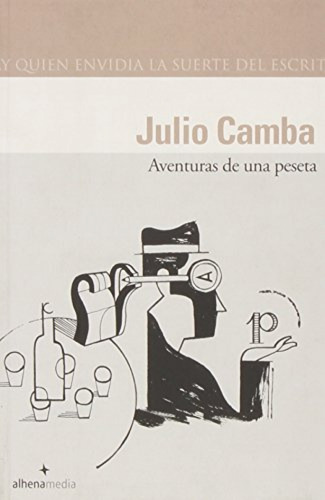 Aventuras De Una Peseta  -  Camba Andreu, Julio