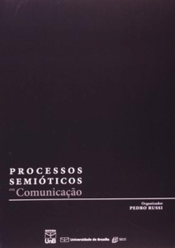 Processos semióticos em comunicação, de -. Editora UNB, capa mole, edição 1 em português, 2013