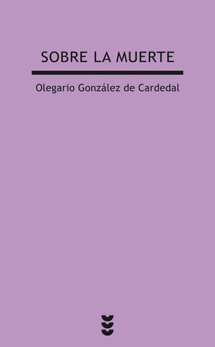 Sobre La Muerte - Gonzalez De Cardedal, Olegario