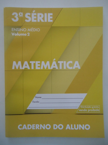 Matemática Volume 2 - 3ª Série Ensino Médio Caderno Do Aluno