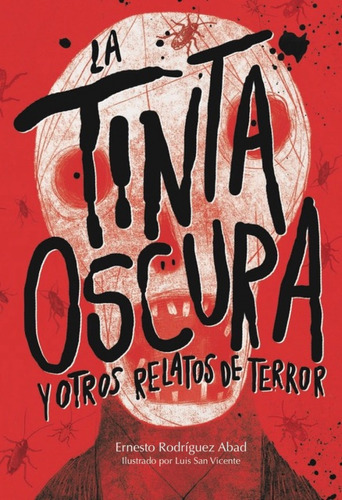 Libro La Tinta Oscura Y Otros Relatos De Terror - Rodriguez 