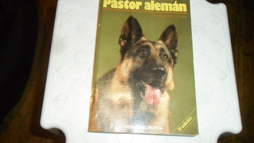 Libro Goldbecker Y Hart- Todo Sobre El Pastor Alemán