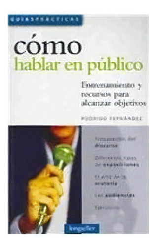 Cómo Hablar En Público, De Sin Asignar. Editorial Sin Editorial En Español