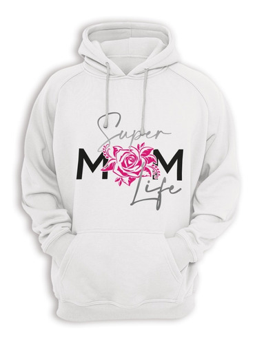 Poleron Dia De Las Madres Super Mom Life