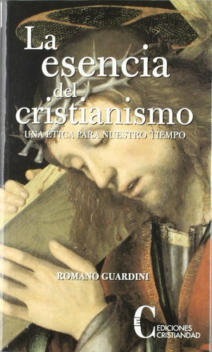 Libro La Esencia Del Cristianismo - Guardini, Romano